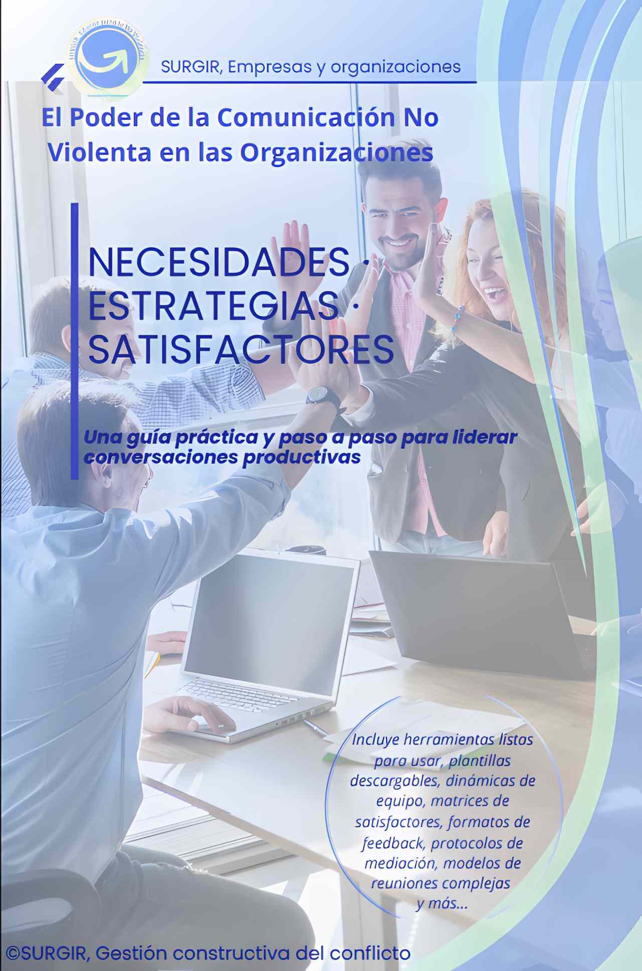 E-BOOK El poder de la Comunicación No Violenta en las organizaciones. Necesidades · Estrategias · Satisfactores